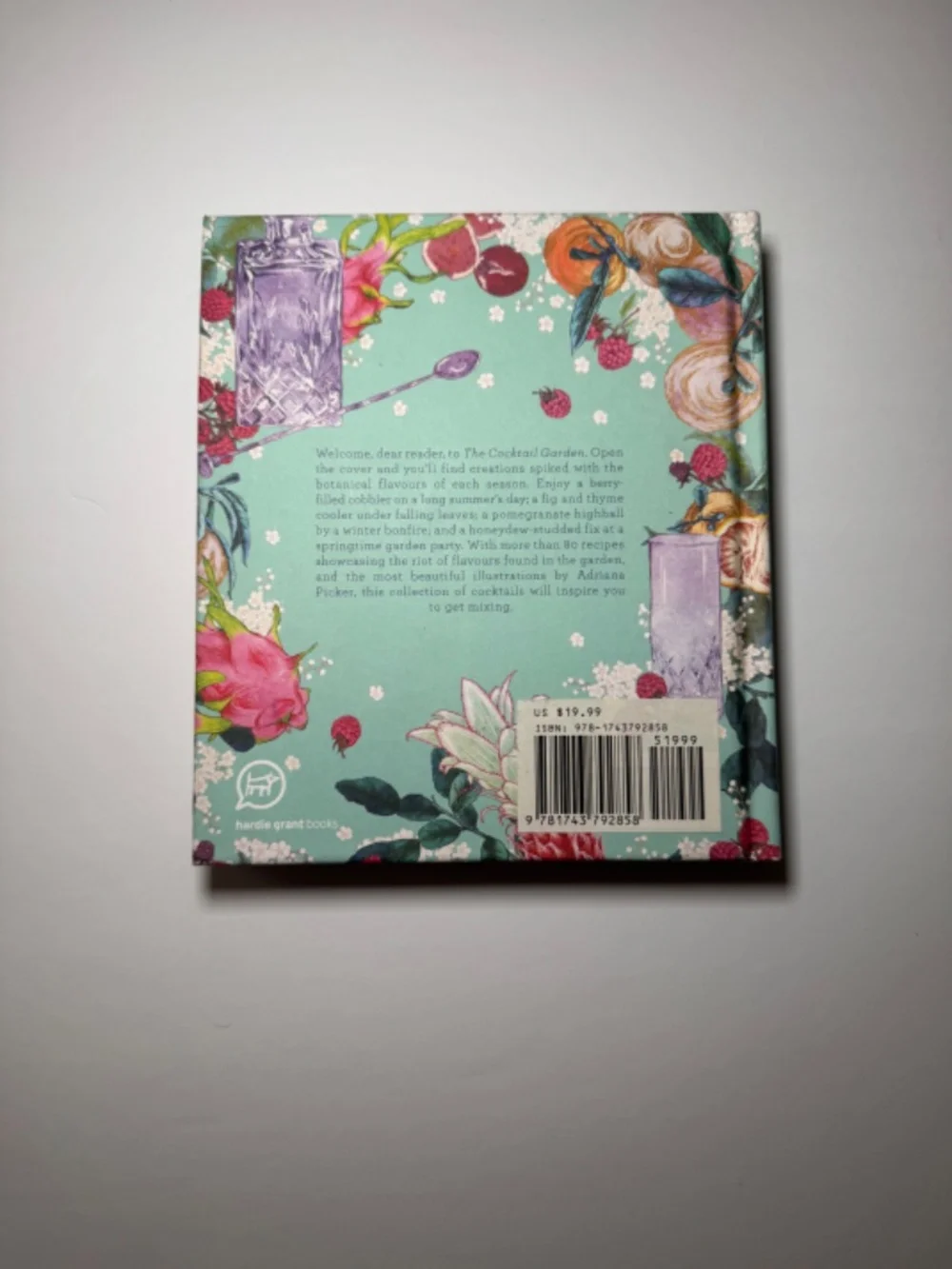 The Cocktail Garden Botanical Cocktails for Every Season Hardcover Recipe Book